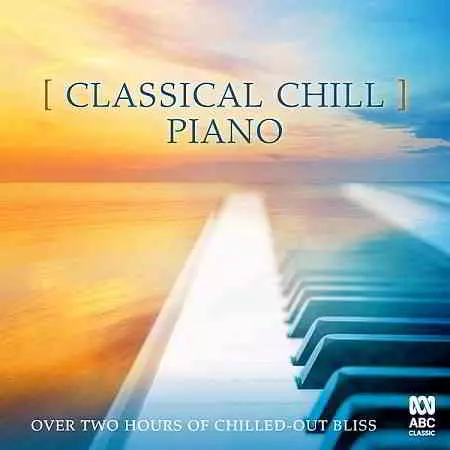 Classical Chill: Piano Classical Chill: Piano торрент
