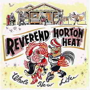 Reverend Horton Heat - Whole New Life скачать торрент файл