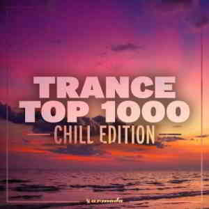 Trance Top 1000: Chill Edition скачать Сборник песен торрент