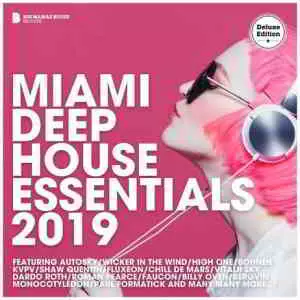 Miami Deep House Essentials 2019 (Deluxe Version) музыку скачать Miami Deep House Essentials 2019 (Deluxe Version) музыку торрент
