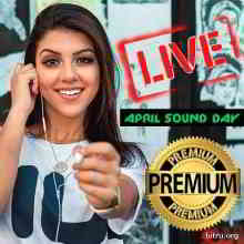 April Sound Day Live Premium скачать Сборник песен торрент