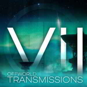 Offworld Transmissions Volume 7 скачать торрент файл