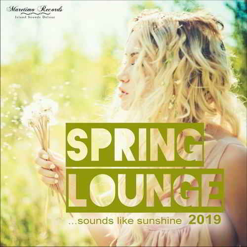 Spring Lounge 2019: Sounds Like Sunshine скачать Сборник песен торрент