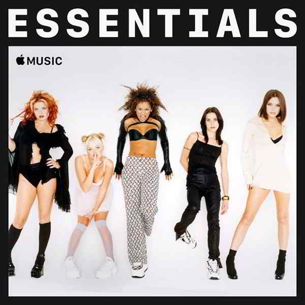 Spice Girls - Essentials [Apple Music Compilation] скачать торрент файл