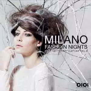 Milano Fashion Nights, Vol. 8 Milano Fashion Nights, Vol. 8 торрент