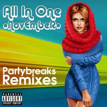 Partybreaks and Remixes - All In One November 004 музыку скачать Partybreaks and Remixes - All In One November 004 музыку торрент