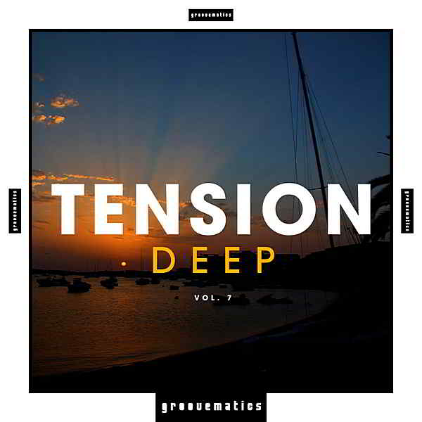 TENSION: Deep Vol. 7 скачать Сборник песен торрент