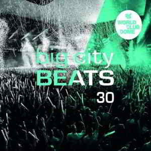 Big City Beats Vol.30 скачать Сборник песен торрент