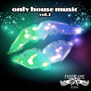 Only House Music, Vol.2 скачать Сборник песен торрент