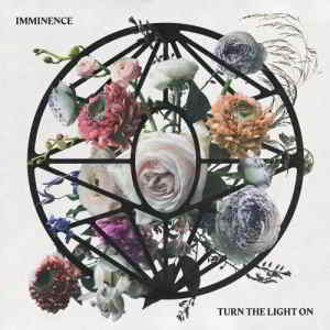 Imminence - Turn the Light On скачать торрент файл