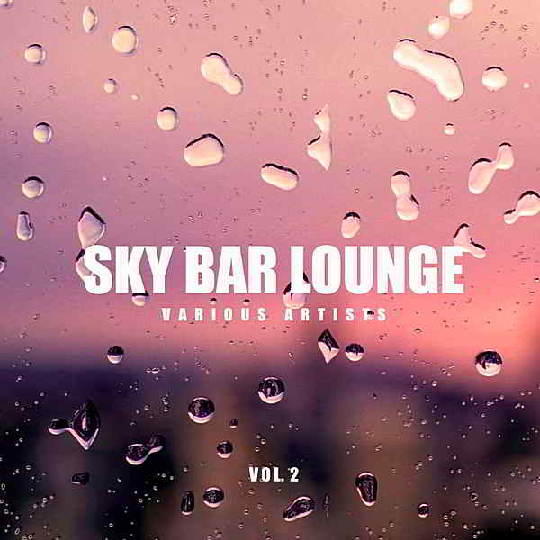 Sky Bar Lounge Vol.2 скачать Сборник песен торрент