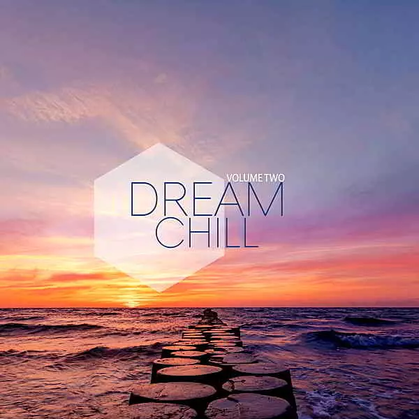 Dream Chill Vol.2 музыку скачать Dream Chill Vol.2 музыку торрент