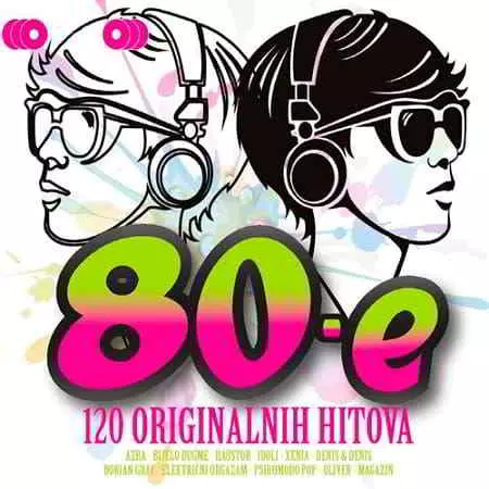 80E - 120 Originalnih Hitova музыку скачать 80E - 120 Originalnih Hitova музыку торрент