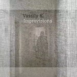 Василий К. - Improvisions музыку скачать Василий К. - Improvisions музыку торрент