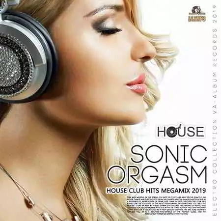 House Sonic Orgasm музыку скачать House Sonic Orgasm музыку торрент