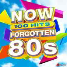 NOW 100 Hits Forgotten 80s [5CD] скачать торрент файл