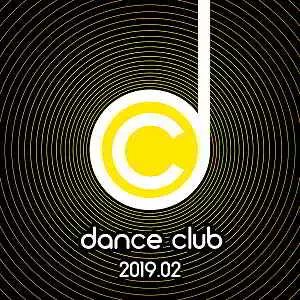 Dance Club 2019.02 музыку скачать Dance Club 2019.02 музыку торрент