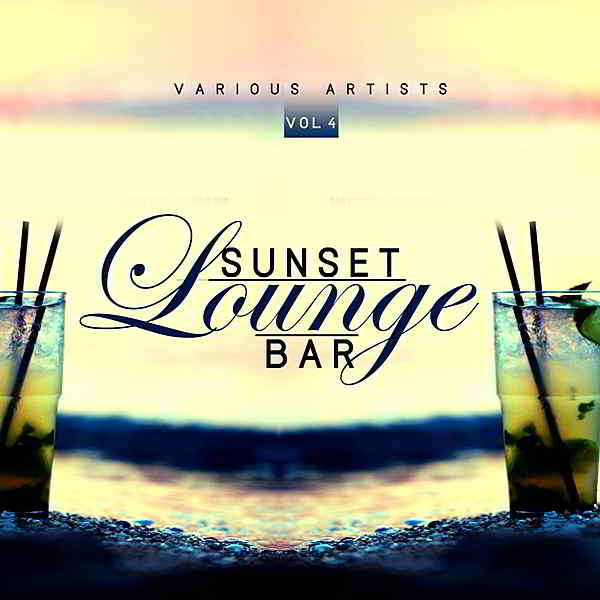 Sunset Lounge Bar Vol.4 скачать Сборник песен торрент