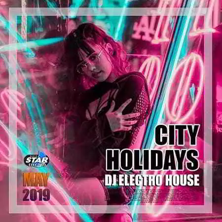 City Holiday: DJ Electro House музыку скачать City Holiday: DJ Electro House музыку торрент