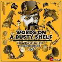 Words On A Dusty Shelf Vol.01 музыку скачать Words On A Dusty Shelf Vol.01 музыку торрент