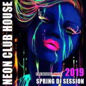 Neon Club House: Spring DJ Session скачать торрент файл