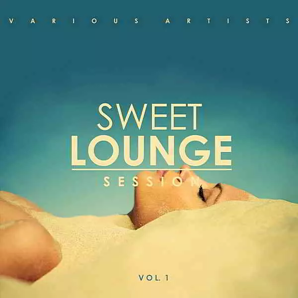 Sweet Lounge Session Vol.1 музыку скачать Sweet Lounge Session Vol.1 музыку торрент