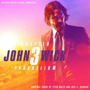 John Wick: Chapter 3 - Parabellum / Джон Уик 3 (Original Motion Picture Soundtrack) John Wick: Chapter 3 - Parabellum / Джон Уик 3 (Original Motion Picture Soundtrack) торрент