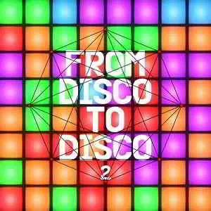 From Disco to Disco 2 музыку скачать From Disco to Disco 2 музыку торрент