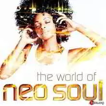 The World of Neo Soul музыку скачать The World of Neo Soul музыку торрент