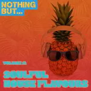 Nothing But... Soulful House Flavours, Vol. 14 музыку скачать Nothing But... Soulful House Flavours, Vol. 14 музыку торрент