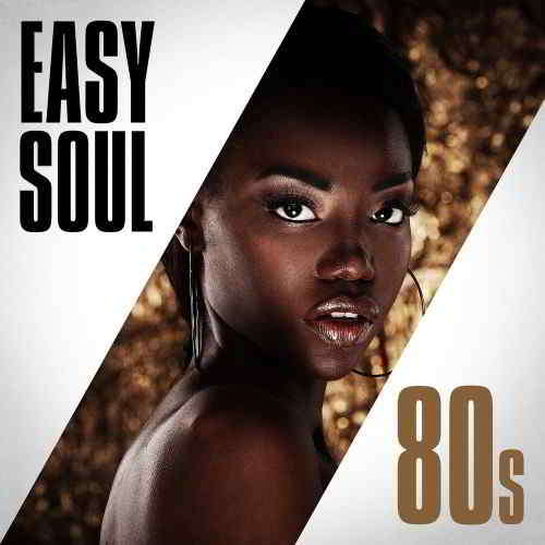 Easy Soul 80s скачать Сборник песен торрент