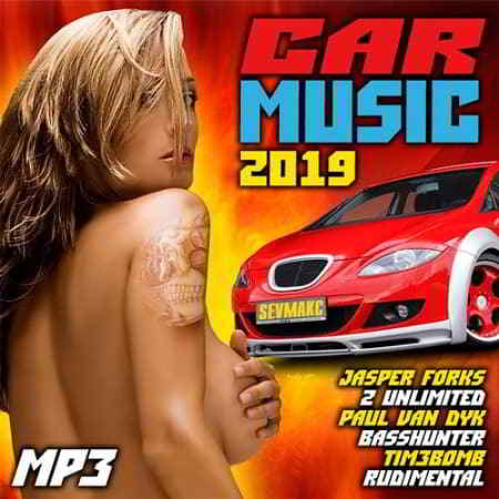 Car Music 2019 скачать Сборник песен торрент