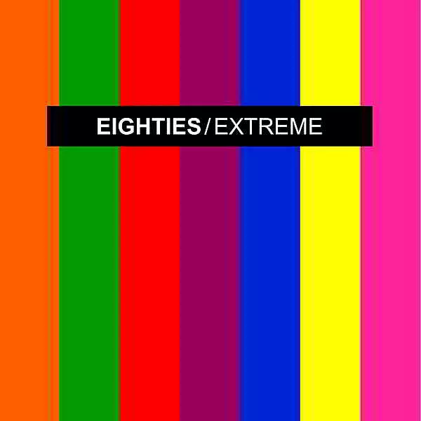 Eighties Extreme 2CD музыку скачать Eighties Extreme 2CD музыку торрент