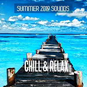 Summer 2019 Sounds Chill & Relax музыку скачать Summer 2019 Sounds Chill & Relax музыку торрент