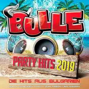 Bulle Party Hits 2019 - Die Hits aus Bulgarien музыку скачать Bulle Party Hits 2019 - Die Hits aus Bulgarien музыку торрент