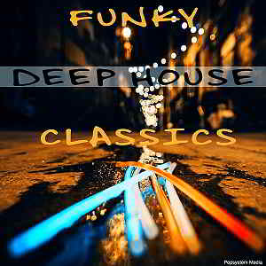 Funky Deep House Classics скачать Сборник песен торрент