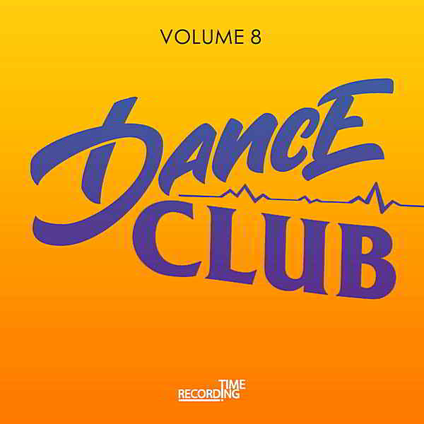 Dance Club Volume 8 скачать Сборник песен торрент