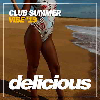 Club Summer Vibe '19 скачать Сборник песен торрент