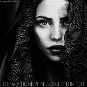 Deep House & Nu Disco Top 100 (Compiled by ZeByte) скачать Сборник песен торрент