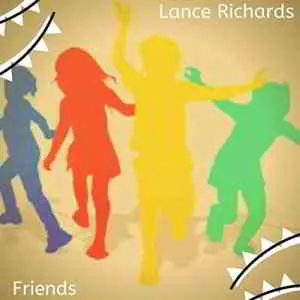 Lance Richards - Friends музыку скачать Lance Richards - Friends музыку торрент