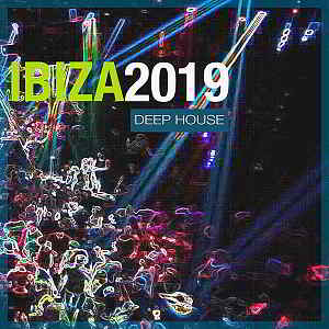 Ibiza 2019 Deep House скачать Сборник песен торрент