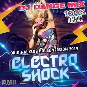 Electro Shock: DJ Dance Mix скачать Сборник песен торрент