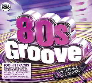 80s Groove The Ultimate Collection [5CD Box Set] скачать Сборник песен торрент