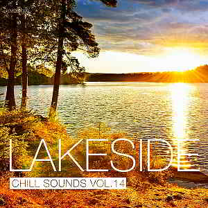 Lakeside Chill Sounds Vol.14 скачать Сборник песен торрент