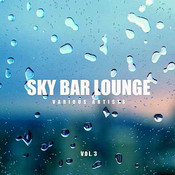 Sky Bar Lounge Vol.3 скачать Сборник песен торрент