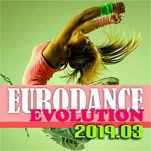 Eurodance Evolution 2019.03 [DMN Records] скачать торрент файл