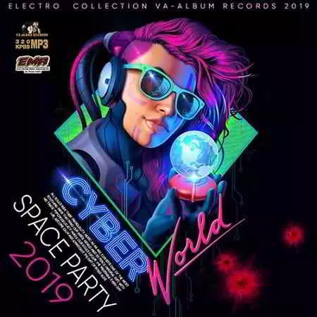 Cyber World: Electronic Space Party музыку скачать Cyber World: Electronic Space Party музыку торрент