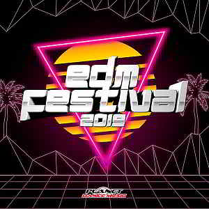 EDM Festival 2019 [Planet Dance Music] скачать Сборник песен торрент