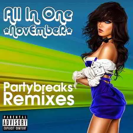 Partybreaks and Remixes - All In One November 007 музыку скачать Partybreaks and Remixes - All In One November 007 музыку торрент