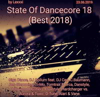 State Of Dancecore 18 [Best 2018] скачать торрент файл